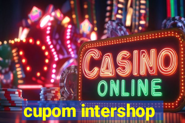 cupom intershop